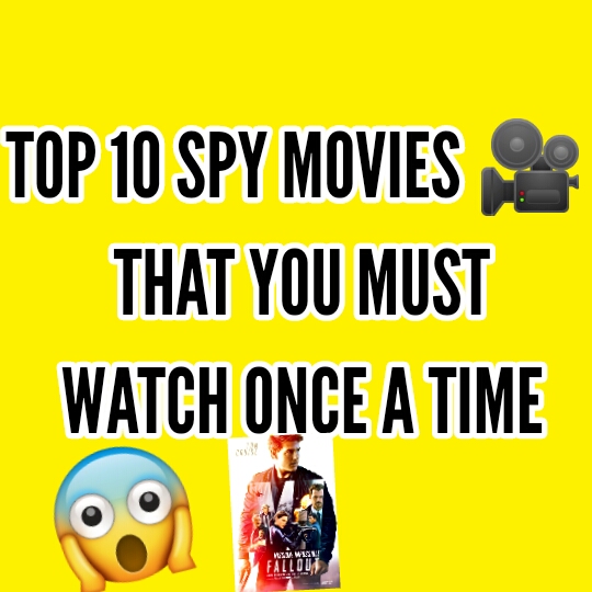 Spy movies that make you a spy