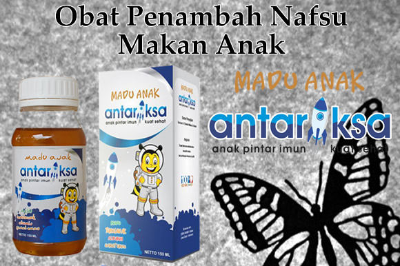 obat penambah nafsu makan anak