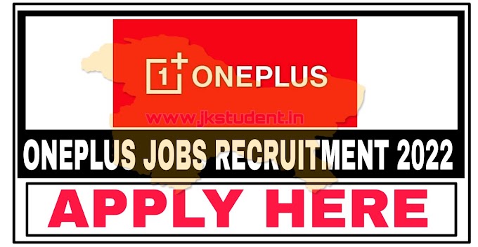 OnePlus Jobs Recruitment 2022 | Apply Online For Various Posts Full Details Here