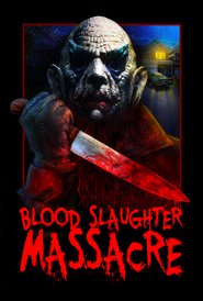 Blood Slaughter Massacre  streaming gratuit Sans Compte  en franÃ§ais