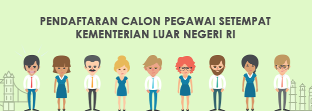 Kementerian Luar Negeri membuka kesempatan kepada warga negara Indonesia yang memenuhi syarat untuk menjadi Pegawai Setempat di Perwakilan Republik Indonesia di luar negeri melalui Penerimaan Pegawai Setempat Periode II TA 2020