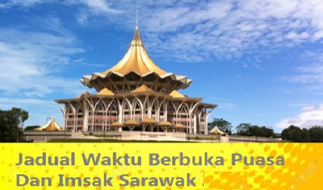 Sarawak Jadual Waktu Berbuka Puasa Dan Imsak 2017 | KISAH ...