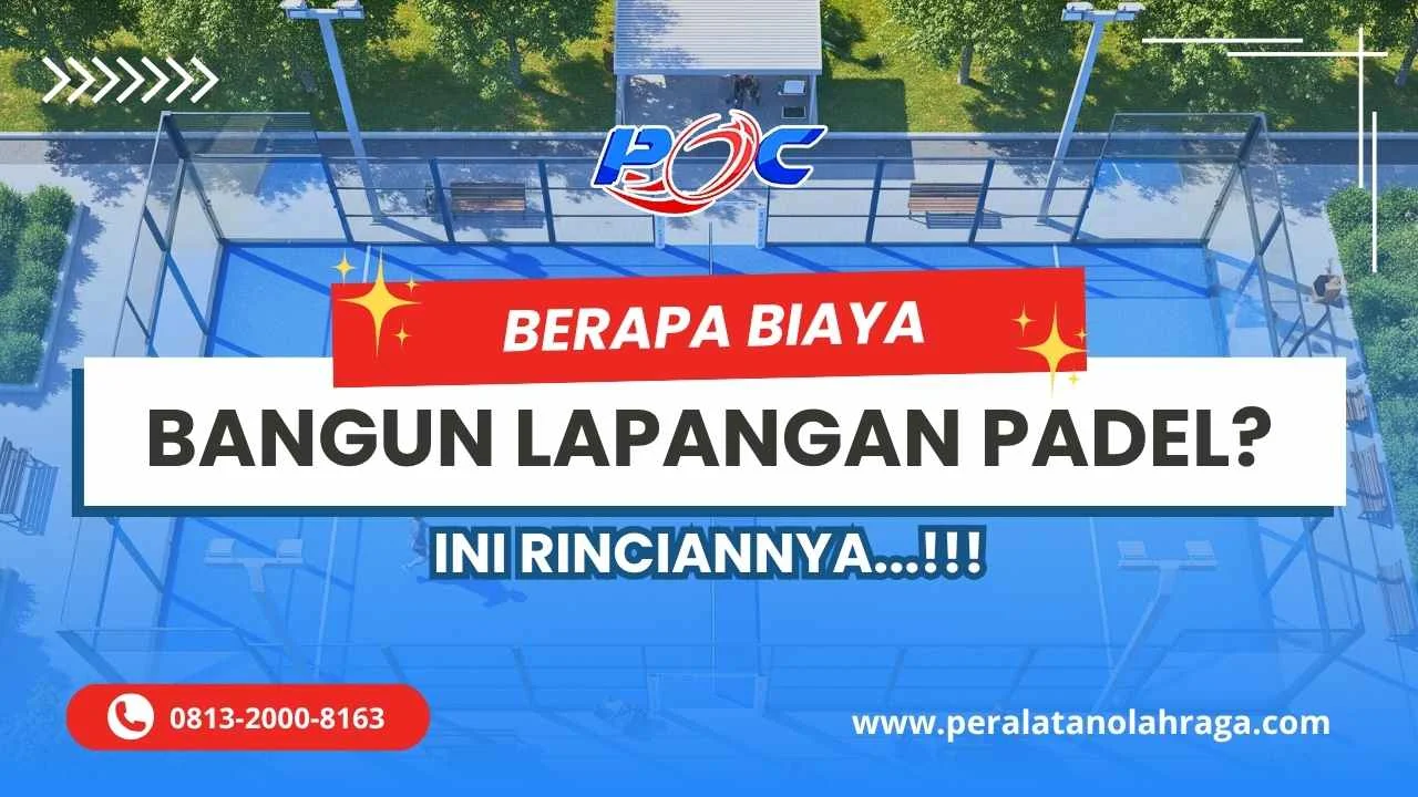 Biaya Bangun Lapangan Padel