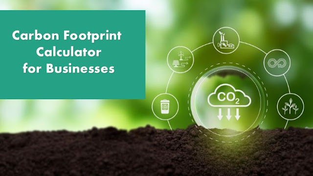 Carbon Footprint Measuring Calculator for Businesses
