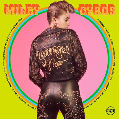 Lyrics Of Miley Cyrus - Younger Now 