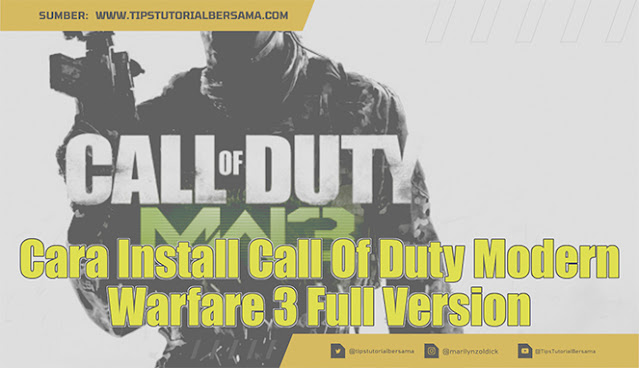 Cara Install Call Of Duty Modern Warfare 3 Full Version