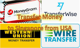 Transfer Money to Singapore from USA 2020