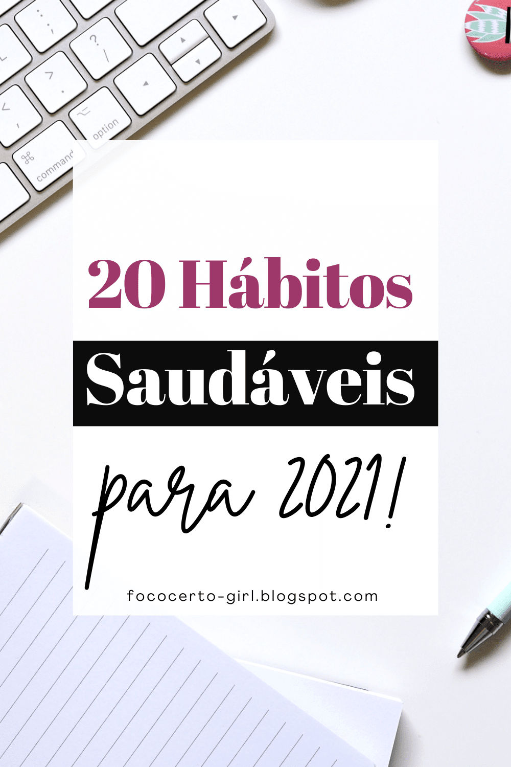 20 hábitos saudáveis para 2021