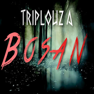 Triplouz A - Bosan MP3