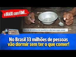 O Brasil tem hoje 33 milhões de pessoas que vão dormir todos os dias sem ter o que comer. Nas ruas, o aumento da extrema pobreza é visível, com mais de 200 mil pessoas sem um teto para morar.