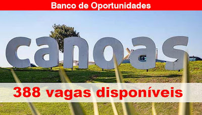 Mais de 300 vagas disponíveis no Banco de Oportunidades de Canoas