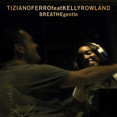 tiziano ferro, kelly rowland, breathe gentle