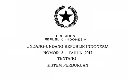 Undang-Undang – UU Nomor 3 Tahun 2017 Tentang Sistem Perbukuan