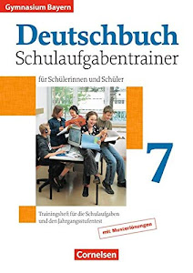 Deutschbuch Gymnasium - Bayern - 7. Jahrgangsstufe: Schulaufgabentrainer mit Lösungen