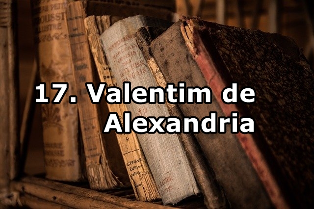 17. Valentim de Alexandria