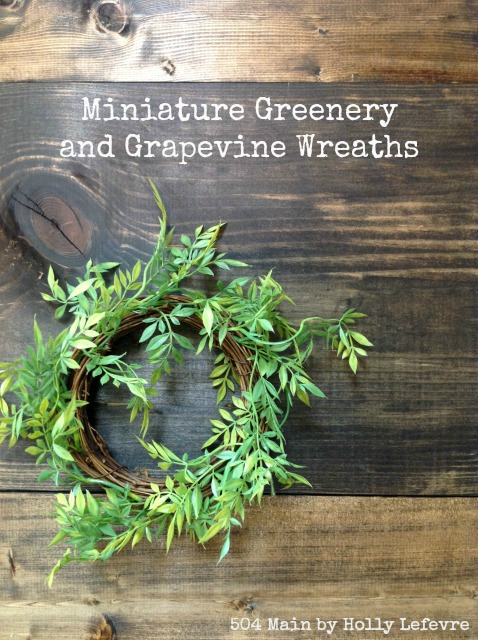 How to Make a Miniature Greenery and Grapevine Wreath