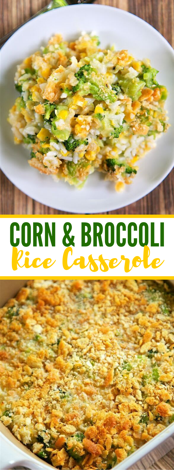 CORN AND BROCCOLI RICE CASSEROLE #vegetarian #easyrecipes