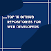Top 10 Github Repositories For Web Developers
