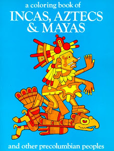 Incas Aztecs & Mayas Color Bk