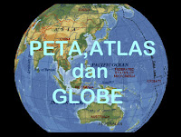 Pengertian dan Penjelasan Peta, Atlas, dan Globe