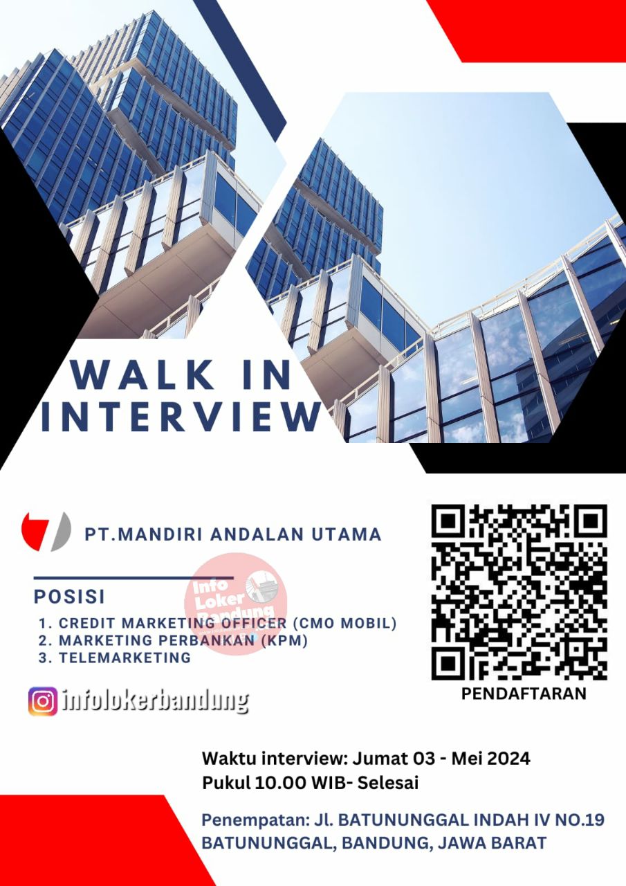 Walk In Interview PT. Mandiri Andalan Utama Bandung Jumat 3 Mei 2024