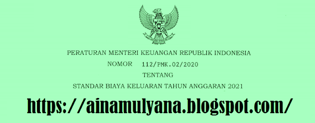 PMK Nomor 112/PMK.02/2020 Tentang Standar Biaya Keluaran Tahun Anggaran 2021