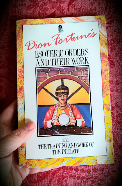 Esoteric Orders and Their Work. Dion Fortune. Occult. Ceremonial Magick