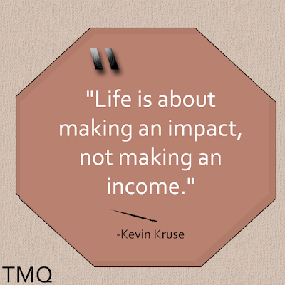 unique quotes on life - life is about making an impact