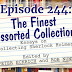 Episode 244: The Finest Assorted Collection 