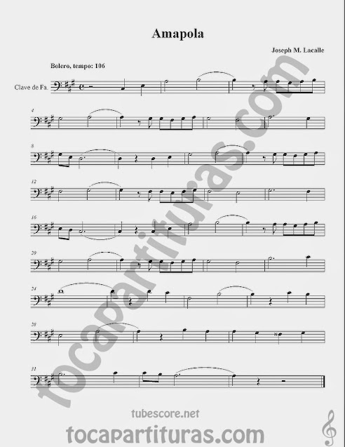 Amapola Partituras en Clave de  Fa en 4º Línea para Trombón, Chelo, Fagot, Bombardino, Tuba y otros instrumentos  Sheet Music in Bass Clef for Trombone, Chelo, Bassoon, Tube, Euphonium... Bolero