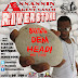 ASSASSIN RIVER STONE BUSS DEM HEAD MIXTAPE (2012)