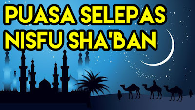 Puasa Selepas 15 Shaban