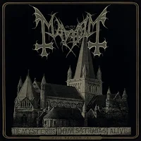 Mayhem - "De Mysteriis Dom Sathanas Alive" 