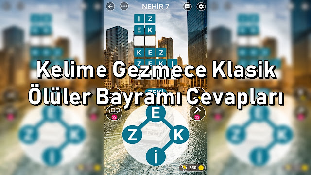 Kelime Gezmece Klasik Oluler Bayramı Cevaplari