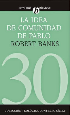 Robert Banks-La Idea De Comunidad De Pablo-