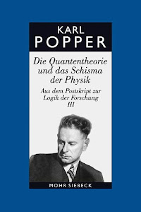 Gesammelte Werke, Band 9: Die Quantentheorie und das Schisma der Physik