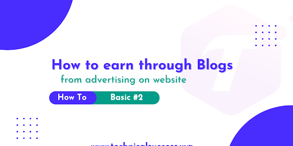 How to earn money through blogs , from advertising on website