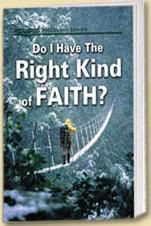 Right Kind of Faith