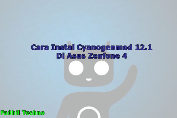 [Rom] Cyanogenmod 12.1 Di Asus Zenfone 4 T00I atau A400CG