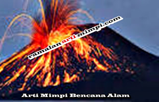 Arti Mimpi Melihat Bencana Alam