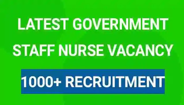 Latest Government Staff Nurse Vacancy 2023 | Staff Nurse Recruitment