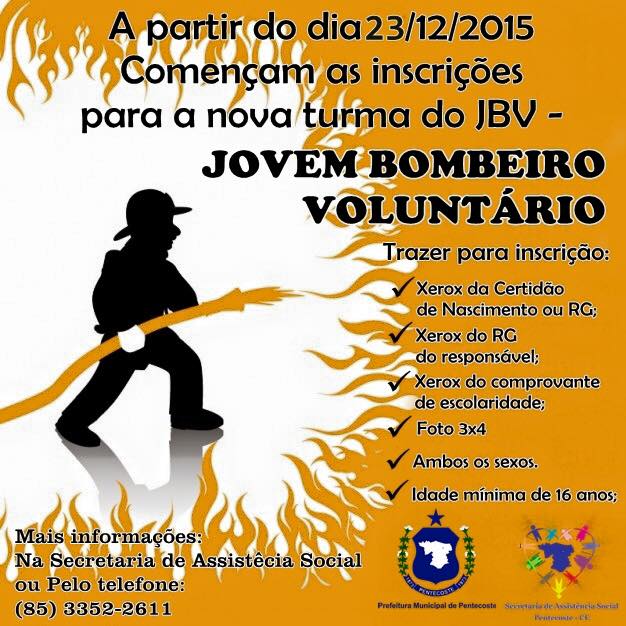 INSCRIÇÕES PARA O PROJETO JOVEM BOMBEIRO VOLUNTÁRIO EM PENTECOSTE COMEÇAM DIA 23