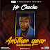 MUSIC: Mr Chocho - Another Year (Old and Strong)