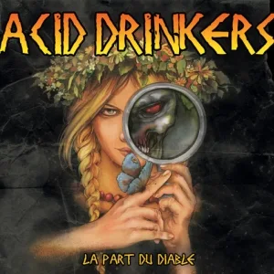 Acid Drinkers La part du diable