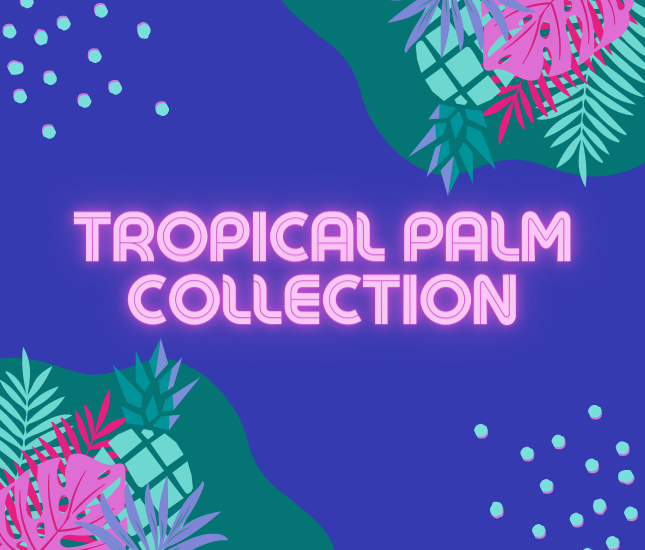 Tropical Palm Collection