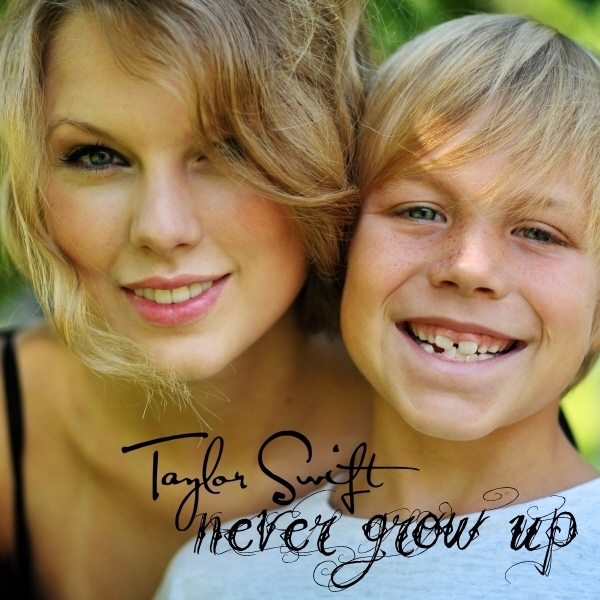 Indescribable Irreplaceable Taylor Swift Never Grow Up