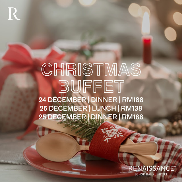 Lebih Dari 400 Menu Tersedia Sempena Christmas Dinner Buffet Di Renaissance Johor Bahru Hotel