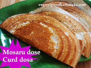 Mosaru dose recipe in Kannada