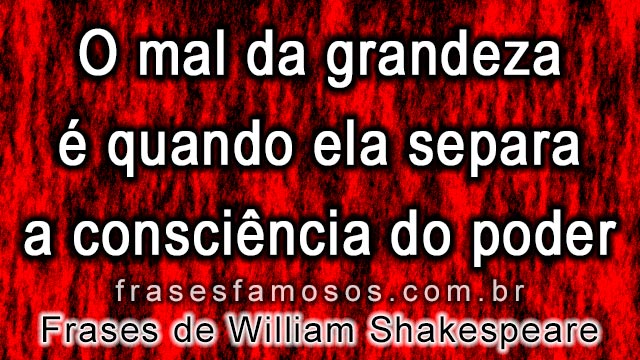 Poder e Consciencia - William Shakespeare