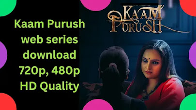 Kaam-Purush-web-series-download